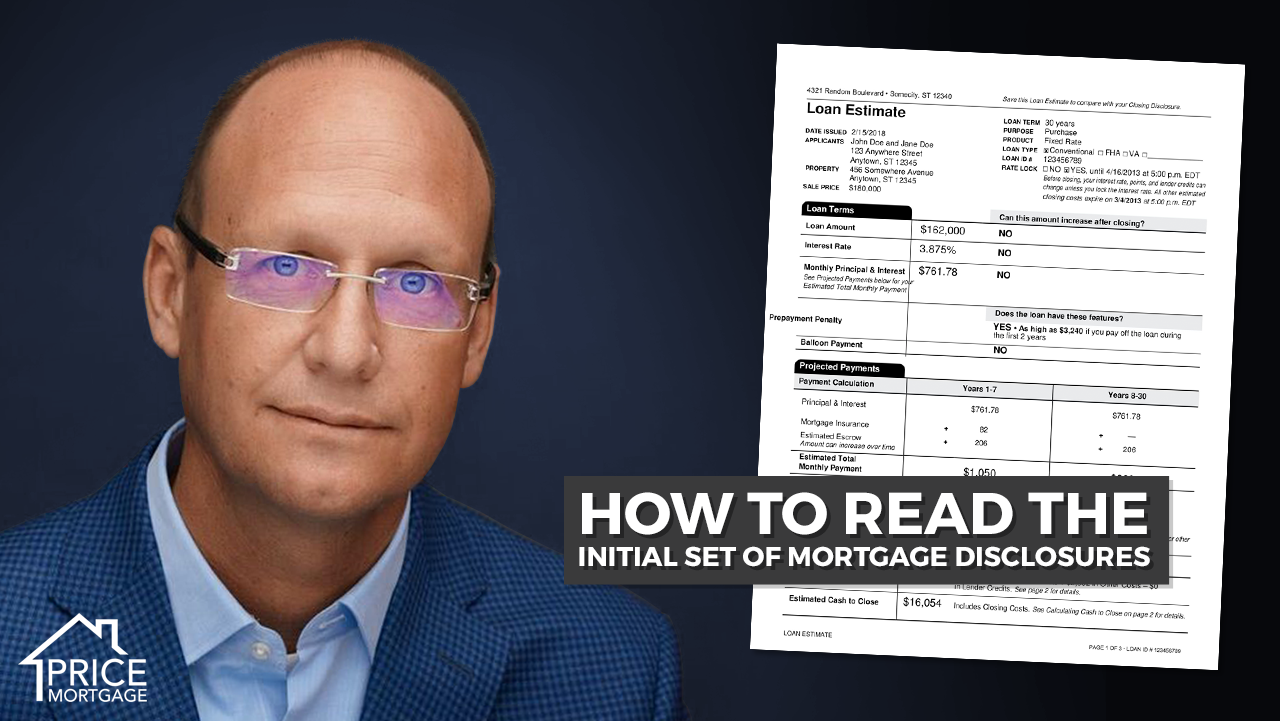 How to Read The Initial Set of Mortgage Disclosures (Loan Estimate)